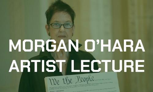 Morgan O’Hara Artist Lecture