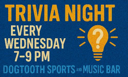 Trivia Night- Every Wednesday Night